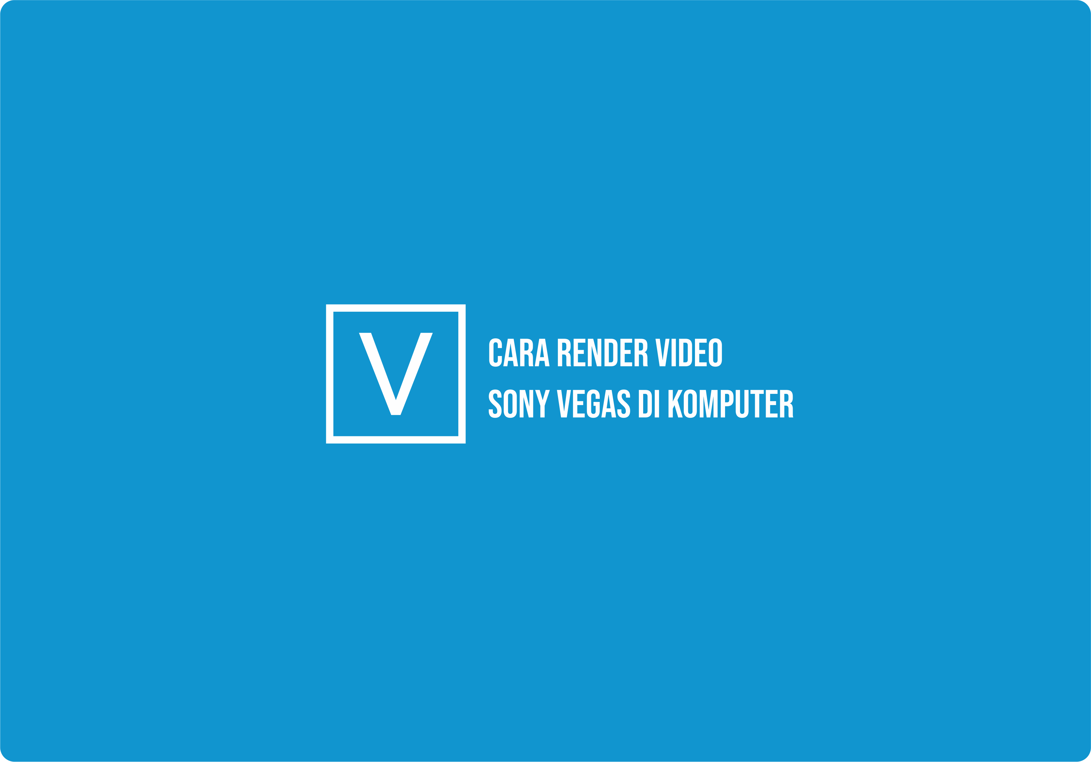 Cara Reader Video Di Sony Vegas